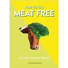 How to Go Meat Free